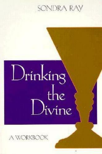 Drinking the Divine - Sondra Ray