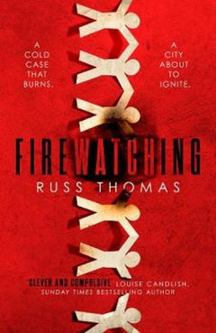 Firewatching Russ Thomas