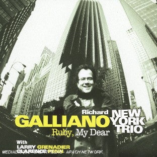 Richard Galliano New York Trio - Ruby, My Dear