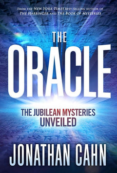 The Oracle: The Jubilean Mysteries Unveiled - Jonathan Cahn