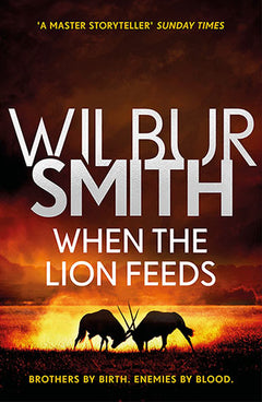 When The Lion Feeds Smith Wilbur