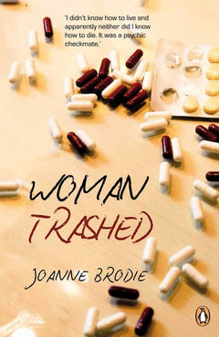 Woman, Trashed Joanne Brodie