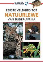 Eerste veldgids tot natuurlewe van Suider-Afrika Sean Fraser