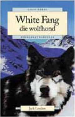 White Fang die wolfhond Jack London Janie Oosthuysen