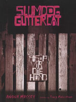 Slumdog Guttercat - Anoux Massey