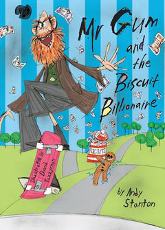 Mr Gum and the Biscuit Billionaire Andy Stanton