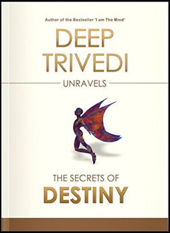 The Secrets of Destiny Deep Trivedi