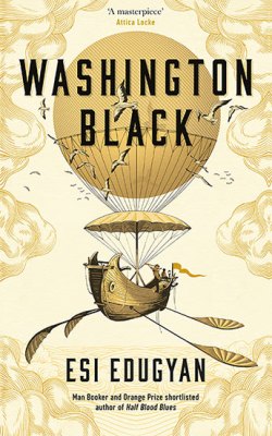 Washington Black Esi Edugyan