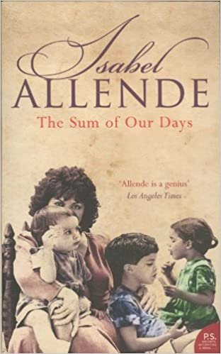 The Sum of Our Days - Isabel Allende