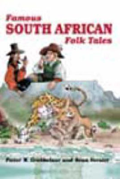 Famous South African Folk Tales Grobbelaar, Pieter W.