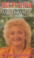 Mind Magic The Key to the Universe Betty Shine