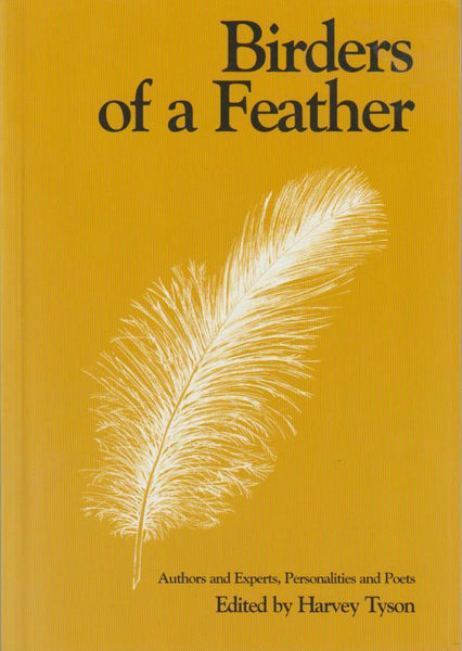 Birders of Feather (Birdwatching: Quotes from Authors, Experts, Personalities and Poets) Harvey Tyson