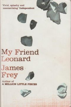 My Friend Leonard - James Frey