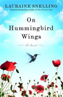 On Hummingbird Wings Lauraine Snelling