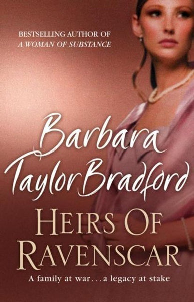 Heirs of Ravenscar  Barbara Taylor Bradford