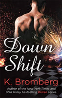 Down Shift K. Bromberg