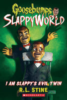 Goosebumps I Am Slappy's Evil Twin R. L. Stine