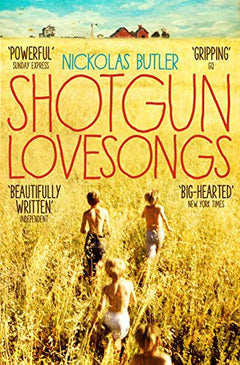 Shotgun Lovesongs Nickolas Butler