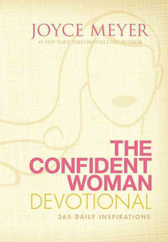 The Confident Woman Devotional: 365 Daily Inspirations Meyer, Joyce