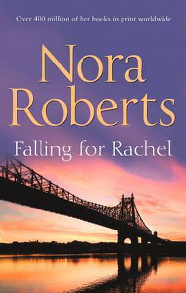 Falling for Rachel Nora Roberts