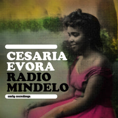 Cesaria Evora - Radio Mindelo (early recordings)