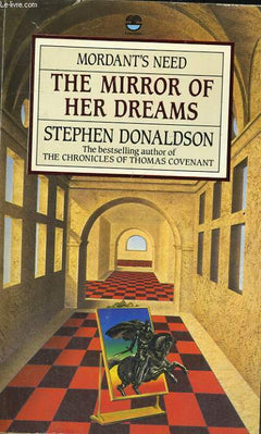 The Mirror of Her Dreams (Mordant's Need) Donaldson, Stephen