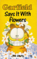 Garfield Says it with Flowers Jim Davis