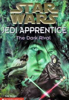 The Dark Rival (Star Wars: Jedi Apprentice, Book 2) Jude Watson