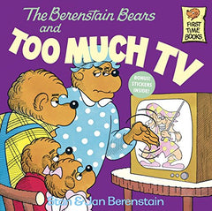 The Berenstain Bears and Too Much TV Berenstain, Stan Berenstain, Jan