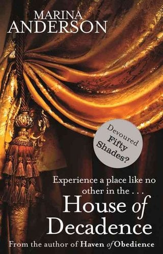 House of Decadence - Marina Anderson
