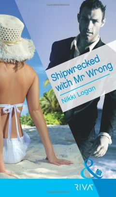 Shipwrecked with Mr Wrong Nikki Logan