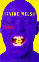 Ecstasy Welsh Irvine