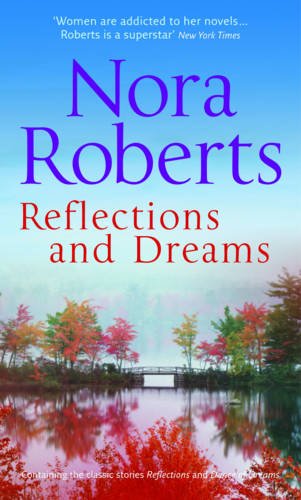 Reflections and Dreams Nora Roberts