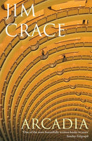 Arcadia Jim Crace
