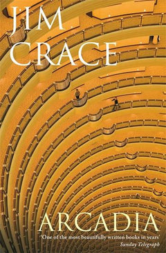 Arcadia Jim Crace