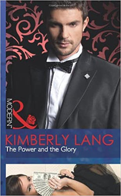 The Power and the Glory (Mills and Boon Modern) Lang, Kimberly