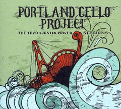 Portland Cello Project - The Thao & Justin Power Sessions