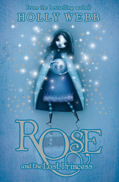 Rose and the Lost Princess Holly Webb