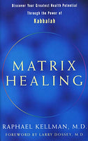 Matrix Healing Raphael Kellman