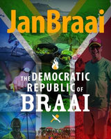 The Democratic Republic of Braai Jan Braai