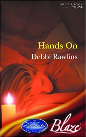 Hands On (Blaze Romance)  Debbi Rawlins
