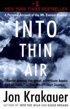 Into Thin Air: A Personal Account of the Mount Everest Disaster - Jon Krakauer