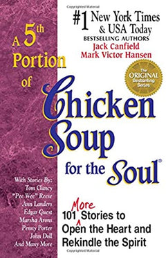 A 5th Portion of Chicken Soup for the Soul - Jack Canfield