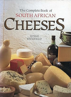 The complete book of South African cheeses Kaas Leslie Richfield