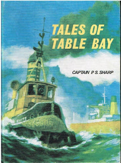 Tales of Table Bay Captain P S Sharp