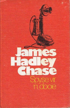 Spyse vir n dooie James Hadley Chase