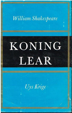 William Shakespeare Koning Lear vertaal deur Uys Krige
