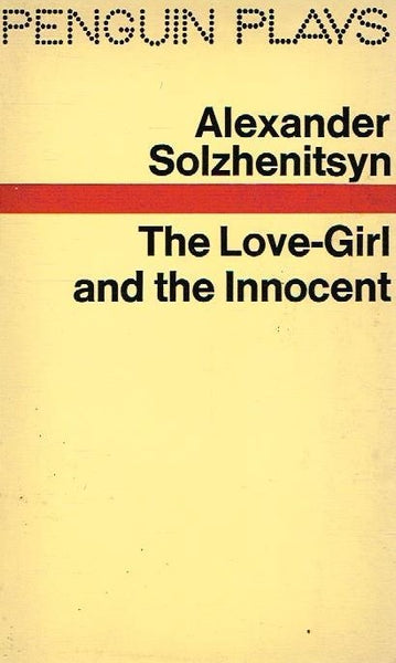 The love-girl and the innocent Alexander Solzhenitsyn