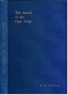 The annals of the Cape Stage P W Laidler