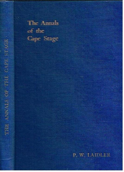 The annals of the Cape Stage P W Laidler